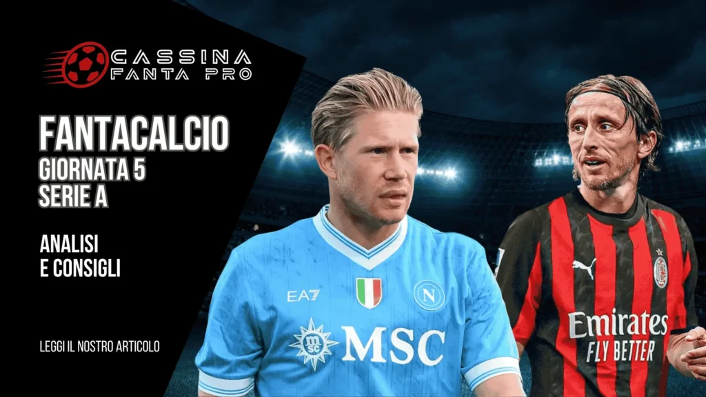 consigli fantacalcio giornata 5