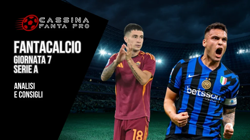 consigli fantacalcio giornata 7